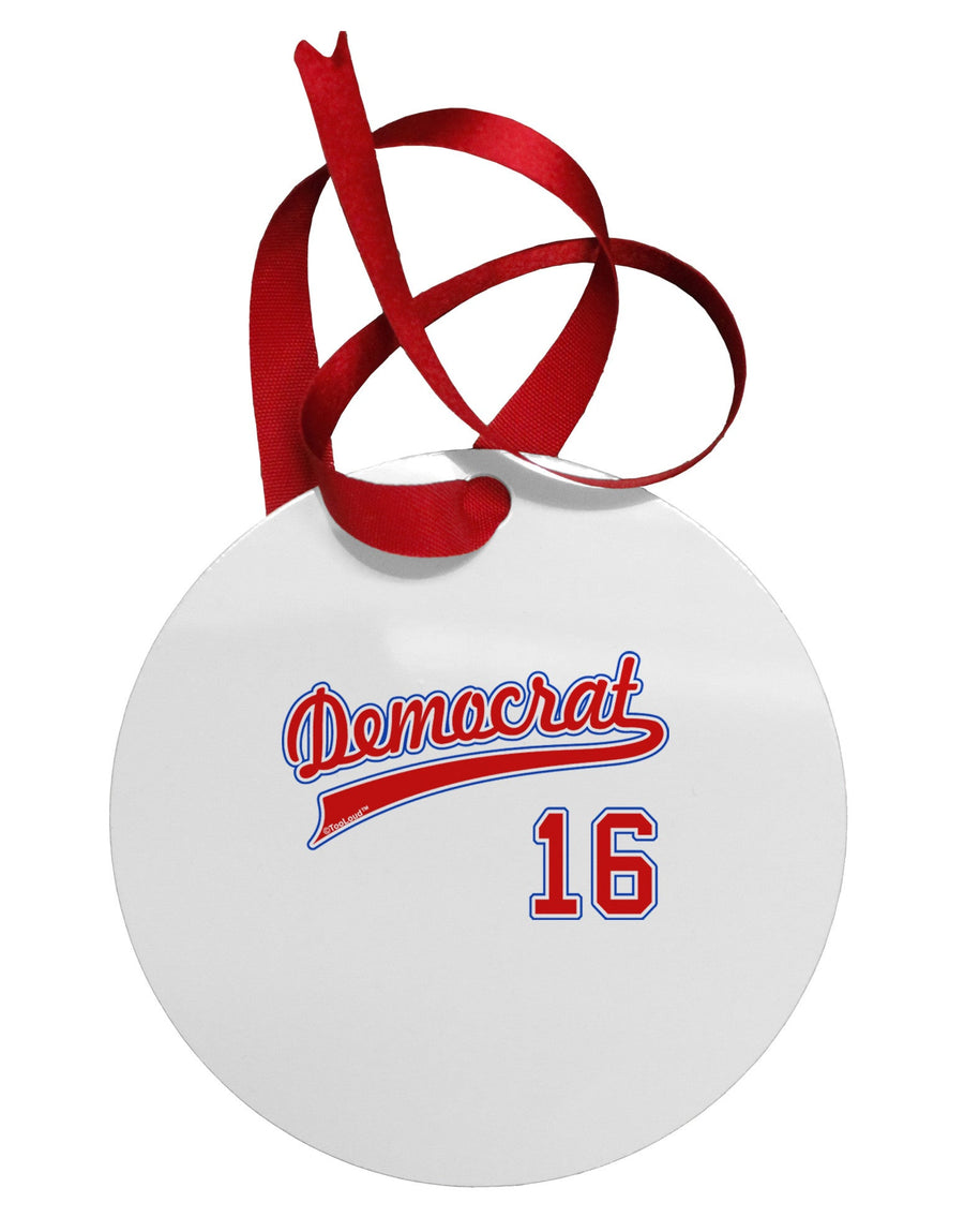 Democrat Jersey 16 Circular Metal Ornament-Ornament-TooLoud-White-Davson Sales