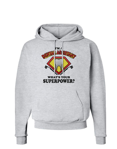 Dental Assistant - Superpower Hoodie Sweatshirt-Hoodie-TooLoud-AshGray-Small-Davson Sales