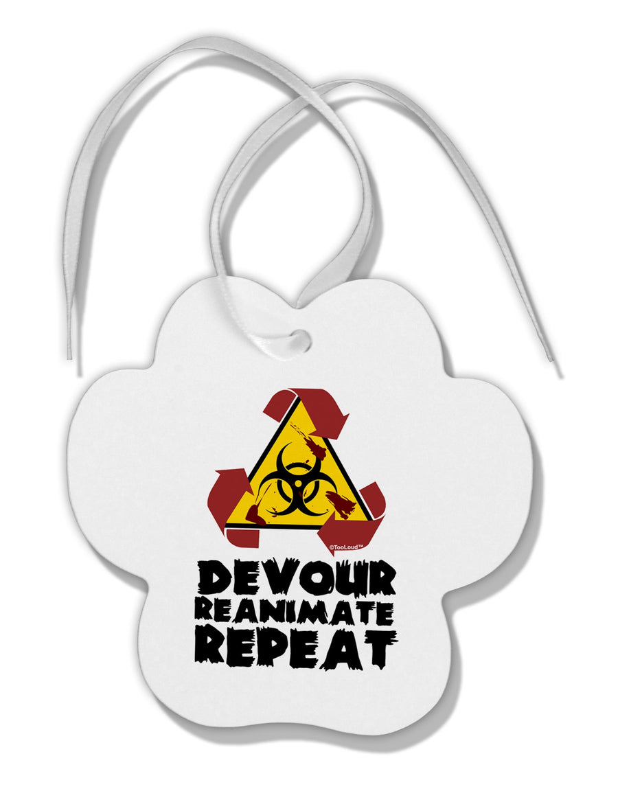 Devour Reanimate Repeat Paw Print Shaped Ornament by TooLoud-Ornament-TooLoud-White-Davson Sales