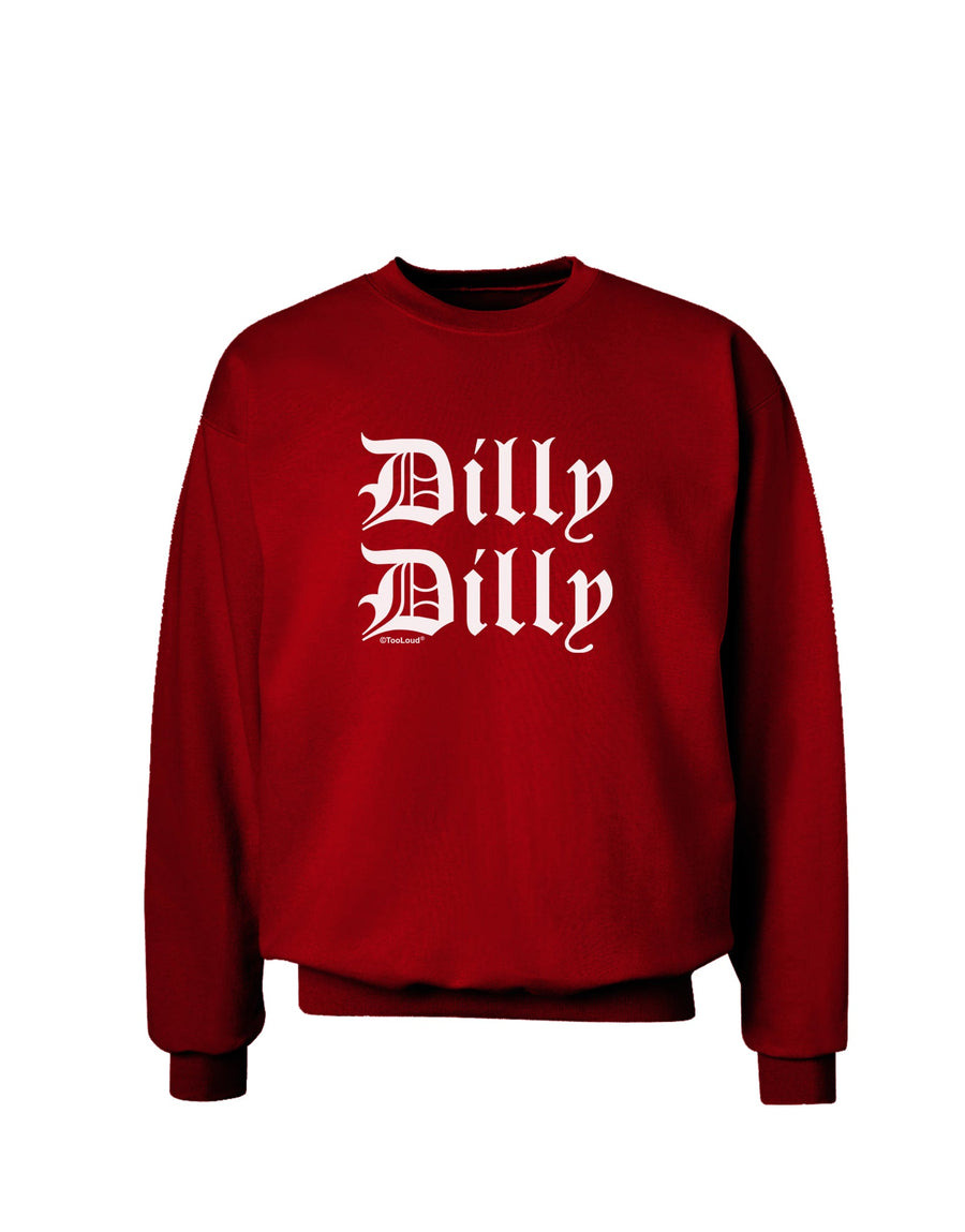 Dilly Dilly Beer Drinking Funny Adult Dark Sweatshirt by TooLoud-Sweatshirts-TooLoud-Black-Small-Davson Sales