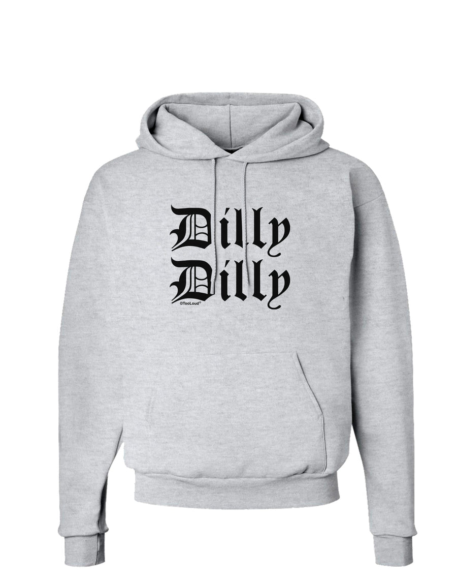 Dilly Dilly Beer Drinking Funny Hoodie Sweatshirt by TooLoud-Hoodie-TooLoud-White-Small-Davson Sales