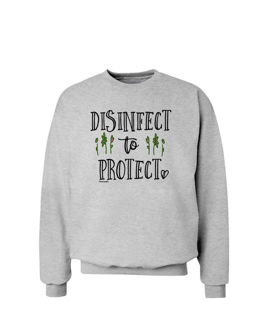 Disinfect to Protect Sweatshirt-Sweatshirts-TooLoud-White-Small-Davson Sales