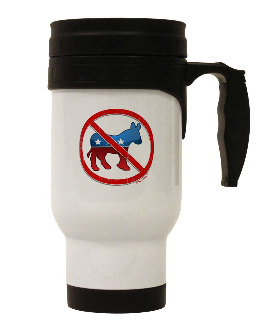 Distressed No Democrats Sign Stainless Steel 14oz Travel Mug-Travel Mugs-TooLoud-White-Davson Sales