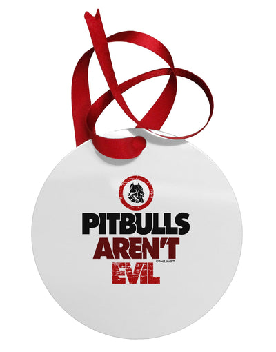 Distressed Pitbulls Aren't Evil Circular Metal Ornament-Ornament-TooLoud-White-Davson Sales