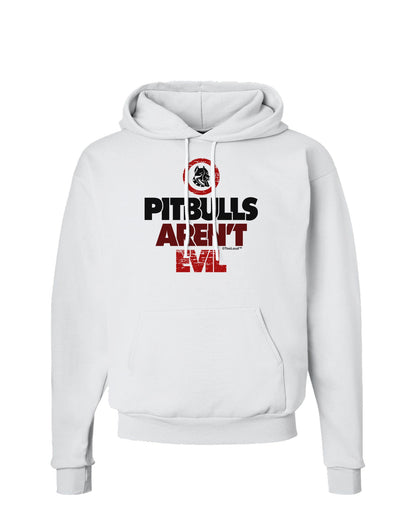 Distressed Pitbulls Aren't Evil Hoodie Sweatshirt-Hoodie-TooLoud-White-Small-Davson Sales