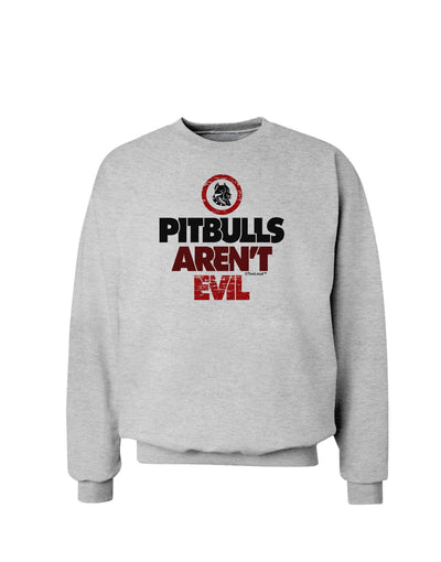 Distressed Pitbulls Aren't Evil Sweatshirt-Sweatshirts-TooLoud-AshGray-Small-Davson Sales