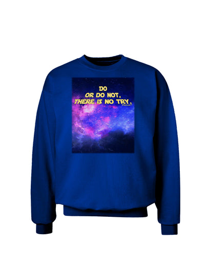 Do or Do Not Adult Dark Sweatshirt-Sweatshirts-TooLoud-Deep-Royal-Blue-Small-Davson Sales