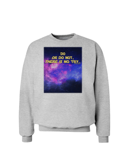 Do or Do Not Sweatshirt-Sweatshirts-TooLoud-AshGray-Small-Davson Sales