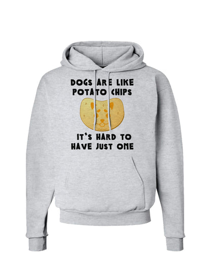 Dogs Are Like Potato Chips Hoodie Sweatshirt-Hoodie-TooLoud-AshGray-Small-Davson Sales