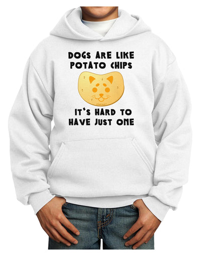 Dogs Are Like Potato Chips Youth Hoodie Pullover Sweatshirt-Youth Hoodie-TooLoud-White-XS-Davson Sales