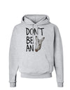 Don't Be An Ass Hoodie Sweatshirt-Hoodie-TooLoud-AshGray-Small-Davson Sales