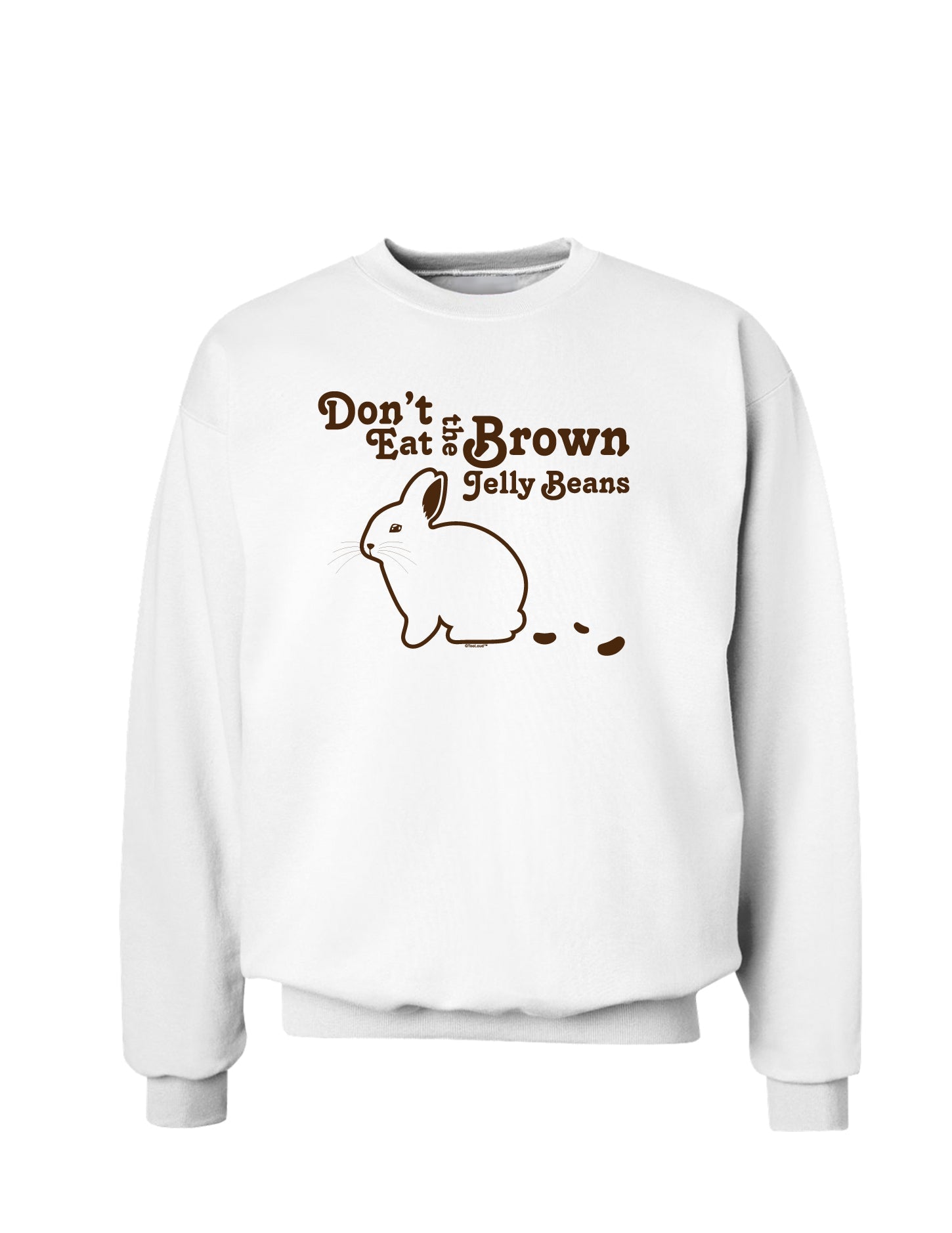 Dont Eat Brown Jellybeans Sweatshirt-Sweatshirts-TooLoud-White-Small-Davson Sales