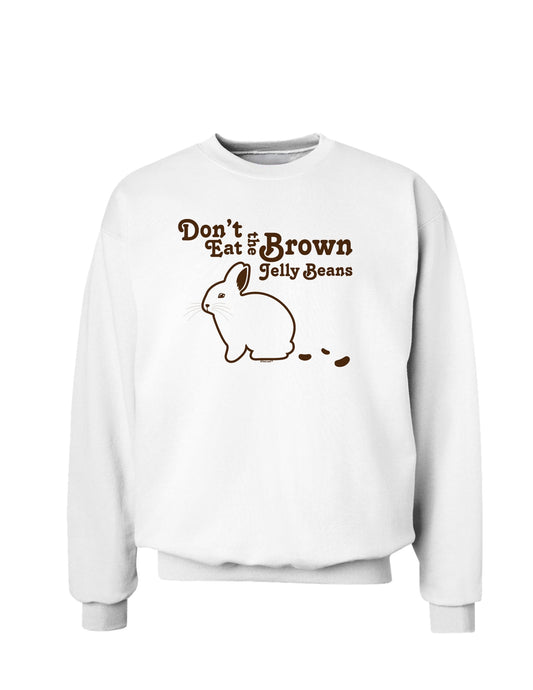 Dont Eat Brown Jellybeans Sweatshirt-Sweatshirts-TooLoud-White-Small-Davson Sales
