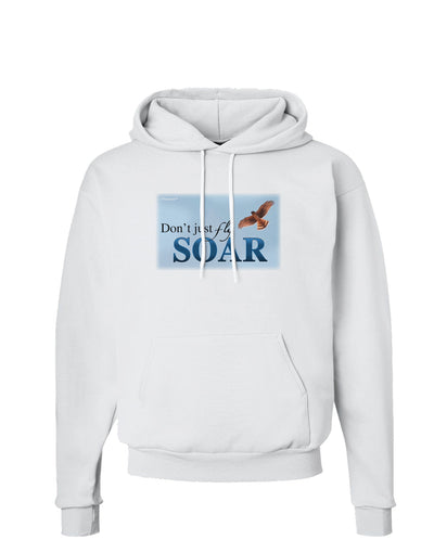 Don't Just Fly SOAR Hoodie Sweatshirt-Hoodie-TooLoud-White-Small-Davson Sales