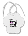 Don’t Kill My Vibe Paw Print Shaped Ornament-Ornament-TooLoud-White-Davson Sales