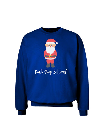 Don't Stop Believin' Santa Christmas Adult Dark Sweatshirt-Sweatshirts-TooLoud-Deep-Royal-Blue-Small-Davson Sales