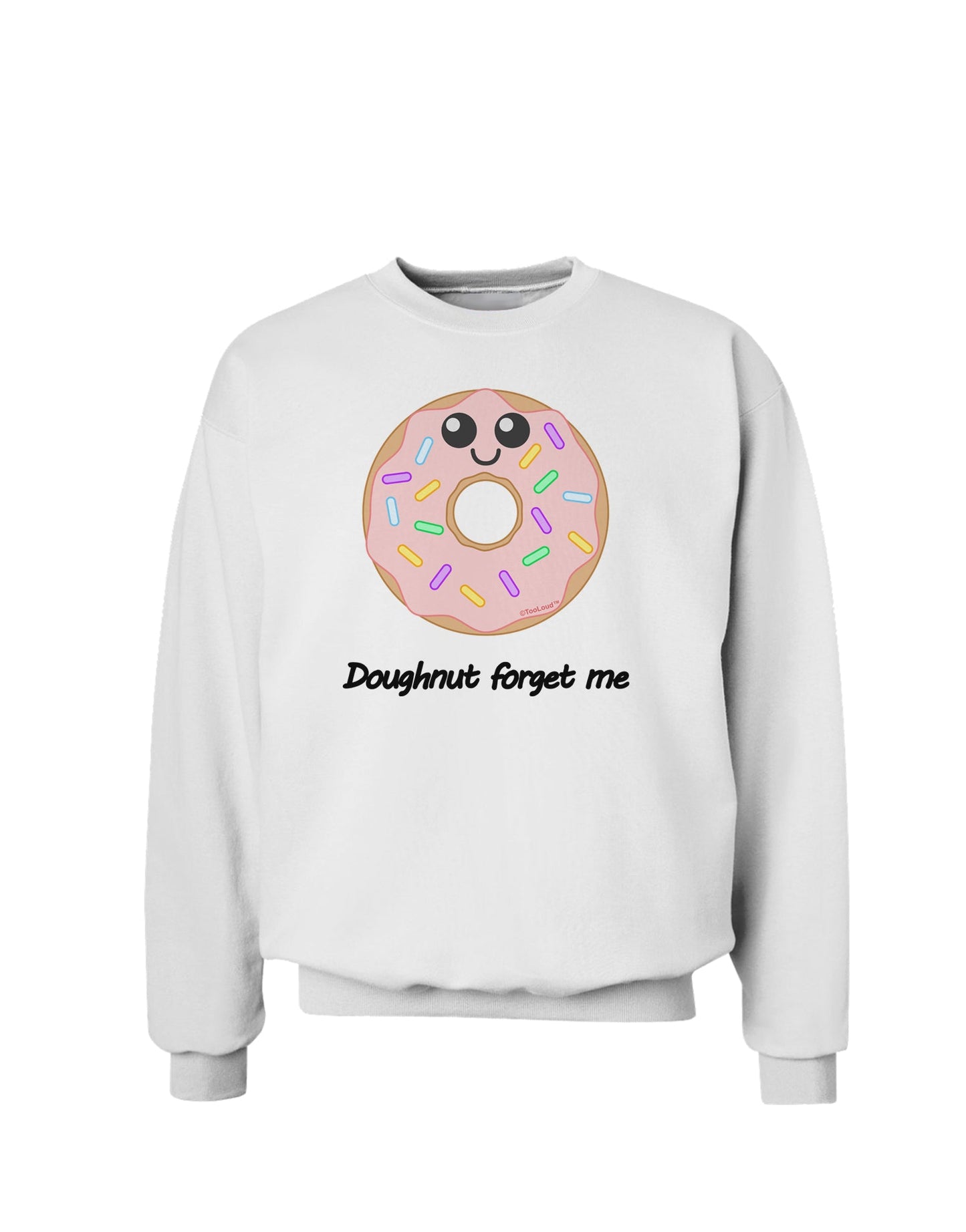 Doughnut - Doughnut Forget Me Sweatshirt-Sweatshirts-TooLoud-White-Small-Davson Sales