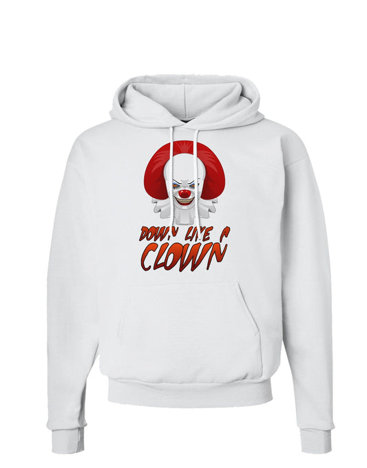 Down Like a Clown Hoodie Sweatshirt-Hoodie-TooLoud-White-Small-Davson Sales