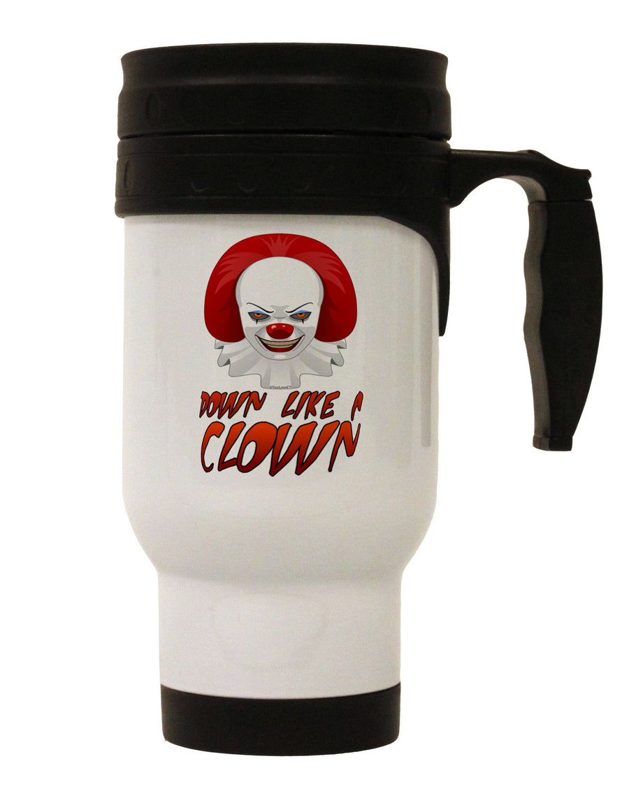 Down Like a Clown Stainless Steel 14oz Travel Mug-Travel Mugs-TooLoud-White-Davson Sales