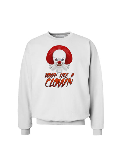 Down Like a Clown Sweatshirt-Sweatshirts-TooLoud-White-Small-Davson Sales