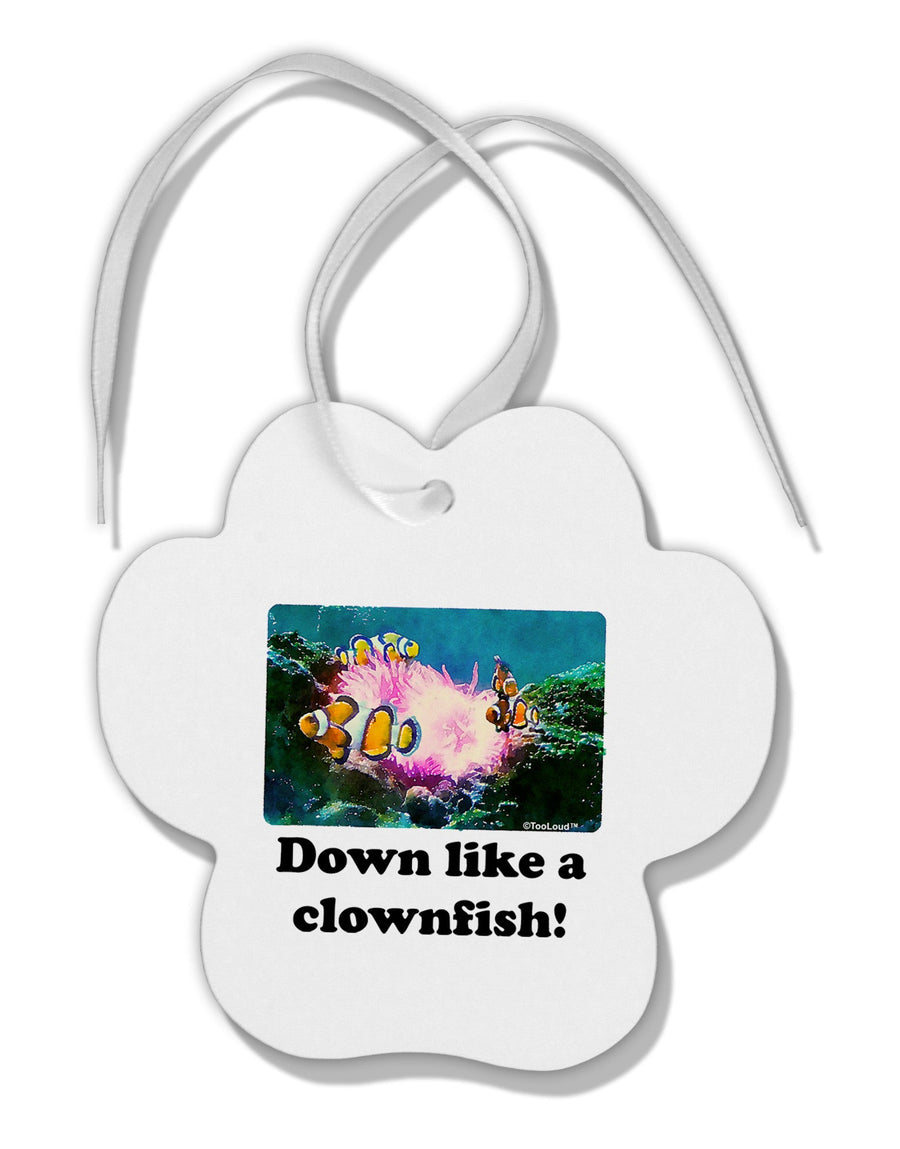 Down Like A Clownfish Paw Print Shaped Ornament-Ornament-TooLoud-White-Davson Sales