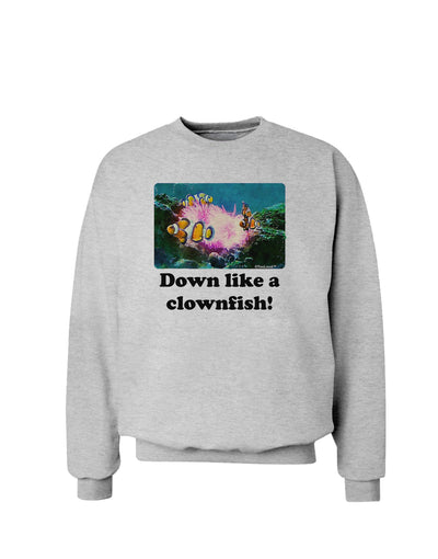 Down Like A Clownfish Sweatshirt-Sweatshirts-TooLoud-AshGray-Small-Davson Sales