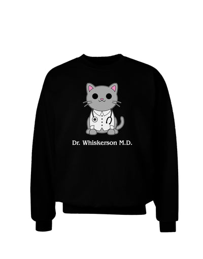 Dr Whiskerson MD - Cute Cat Design Adult Dark Sweatshirt by TooLoud-Sweatshirts-TooLoud-Black-Small-Davson Sales