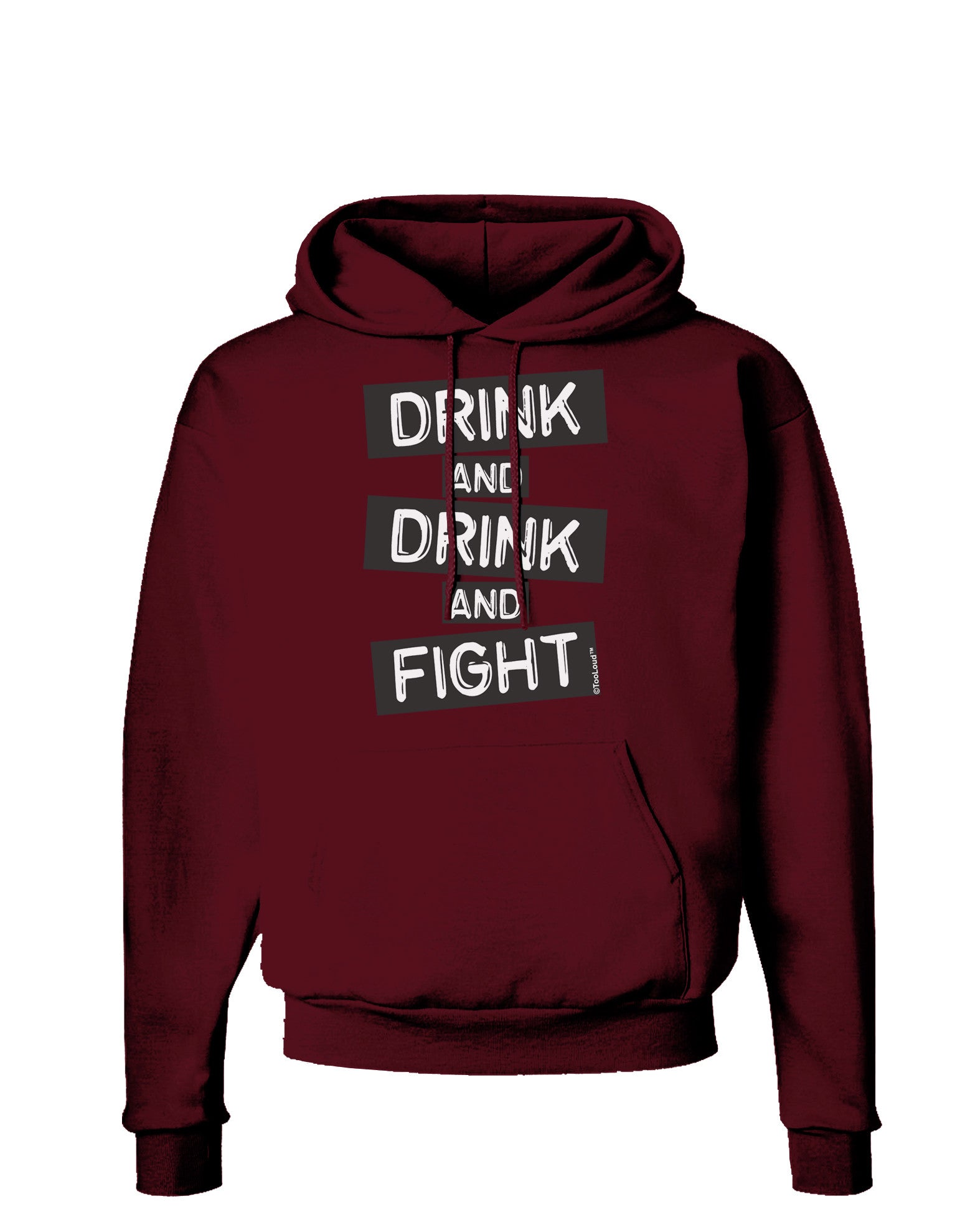 Drink and Drink and Fight Dark Hoodie Sweatshirt-Hoodie-TooLoud-Maroon-Small-Davson Sales