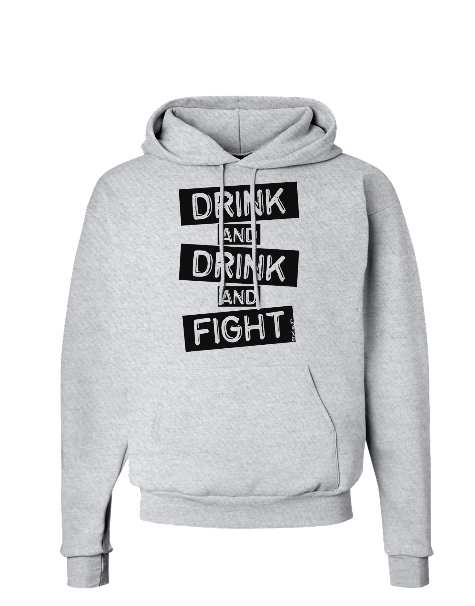 Drink and Drink and Fight Hoodie Sweatshirt-Hoodie-TooLoud-AshGray-Small-Davson Sales