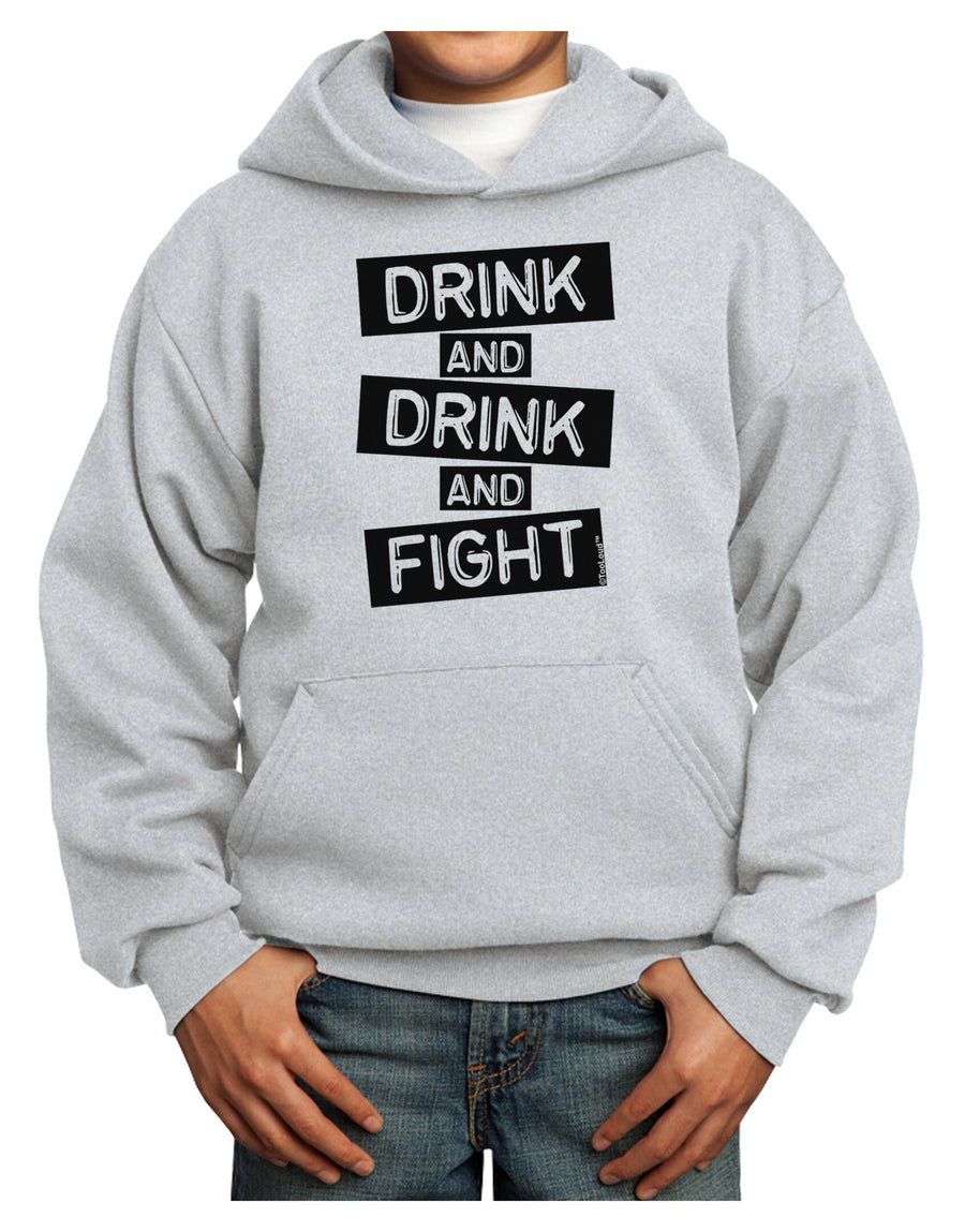 Drink and Drink and Fight Youth Hoodie Pullover Sweatshirt-Youth Hoodie-TooLoud-White-XS-Davson Sales