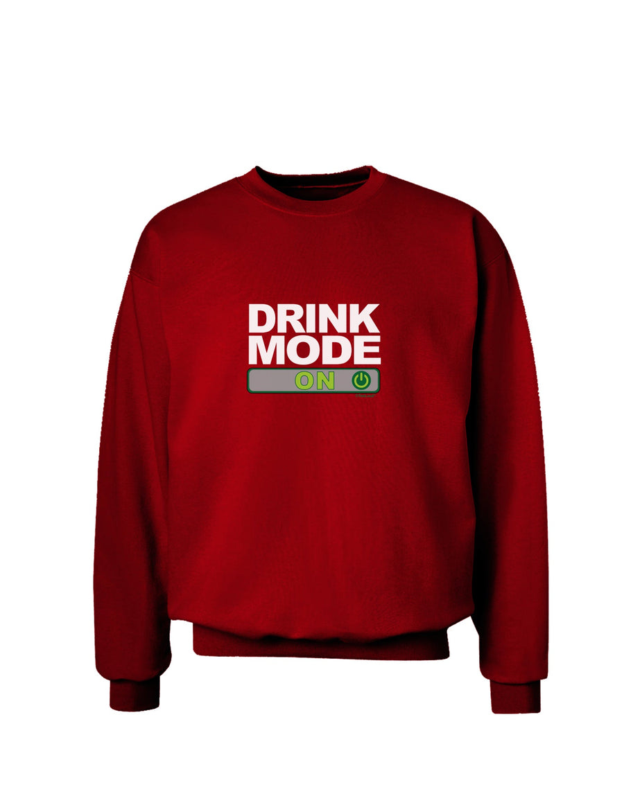 Drink Mode On Adult Dark Sweatshirt by TooLoud-Sweatshirts-TooLoud-Black-Small-Davson Sales