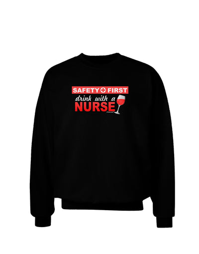 Drink With A Nurse Adult Dark Sweatshirt-Sweatshirts-TooLoud-Black-Small-Davson Sales