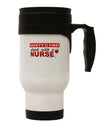 Drink With A Nurse Stainless Steel 14oz Travel Mug-Travel Mugs-TooLoud-White-Davson Sales