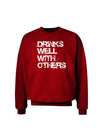 Drinks Well With Others Adult Dark Sweatshirt by TooLoud-Sweatshirts-TooLoud-Deep-Red-Small-Davson Sales