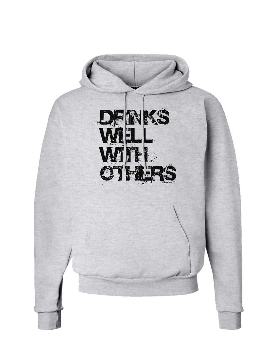 Drinks Well With Others Hoodie Sweatshirt by TooLoud-Hoodie-TooLoud-White-Small-Davson Sales