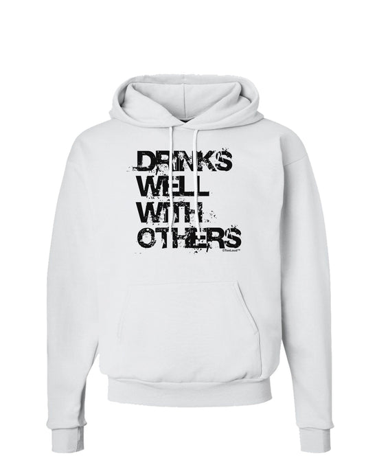 Drinks Well With Others Hoodie Sweatshirt by TooLoud-Hoodie-TooLoud-White-Small-Davson Sales