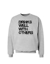 Drinks Well With Others Sweatshirt by TooLoud-Sweatshirts-TooLoud-AshGray-Small-Davson Sales