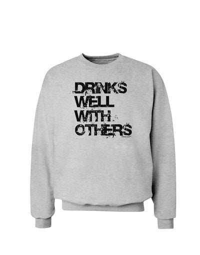 Drinks Well With Others Sweatshirt by TooLoud-Sweatshirts-TooLoud-AshGray-Small-Davson Sales