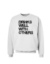 Drinks Well With Others Sweatshirt by TooLoud-Sweatshirts-TooLoud-White-Small-Davson Sales