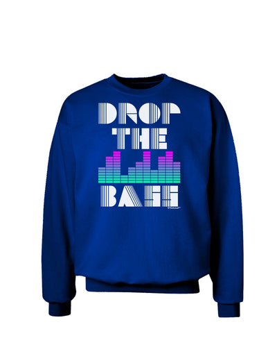 Drop the Bass Adult Dark Sweatshirt-Sweatshirts-TooLoud-Deep-Royal-Blue-Small-Davson Sales