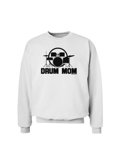 Drum Mom - Mother's Day Design Sweatshirt-Sweatshirts-TooLoud-White-Small-Davson Sales