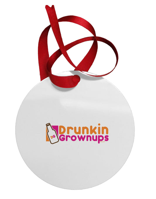 Drunken Grown ups Funny Drinking Circular Metal Ornament by TooLoud-Ornament-TooLoud-White-Davson Sales