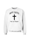 Easter Sweatshirt - Many Fun Designs to Choose From!-Sweatshirts-TooLoud-Happy-Easter-He-Is-Risen White-Small-Davson Sales