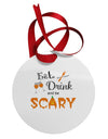 Eat Drink Scary Black Circular Metal Ornament-Ornament-TooLoud-White-Davson Sales