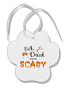 Eat Drink Scary Black Paw Print Shaped Ornament-Ornament-TooLoud-White-Davson Sales