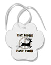 Eat More Fast Food - Deer Paw Print Shaped Ornament-Ornament-TooLoud-White-Davson Sales