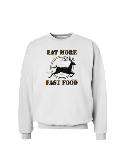 Eat More Fast Food - Deer Sweatshirt-Sweatshirts-TooLoud-White-Small-Davson Sales