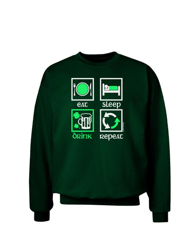 Eat Sleep Drink Green Beer Repeat Adult Dark Sweatshirt-Sweatshirts-TooLoud-Deep-Forest-Green-Small-Davson Sales