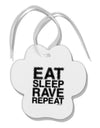 Eat Sleep Rave Repeat Paw Print Shaped Ornament by TooLoud-Ornament-TooLoud-White-Davson Sales