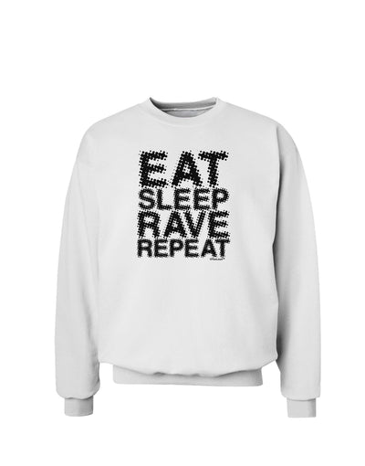 Eat Sleep Rave Repeat Sweatshirt by TooLoud-Sweatshirts-TooLoud-White-Small-Davson Sales